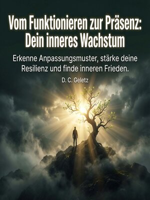 cover image of Vom Funktionieren zur Präsenz--Dein inneres Wachstum